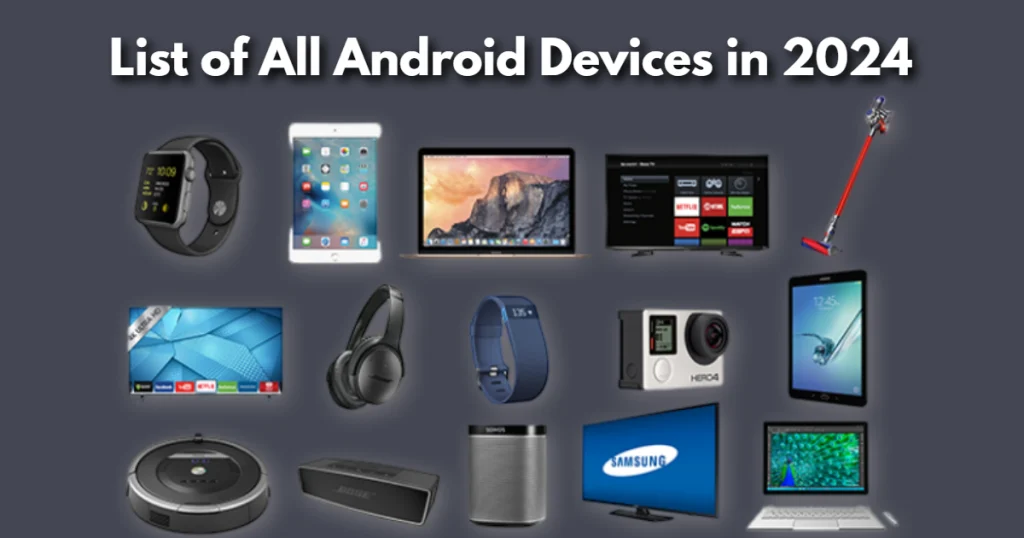 List of All Android Devices in 2024